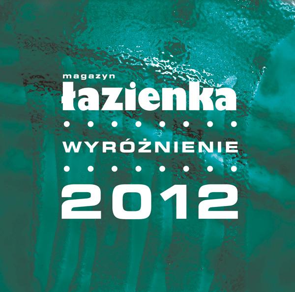 Wyróżnienie dla Sanplast SA w konkursie Łazienka – Wybór Roku 2012!